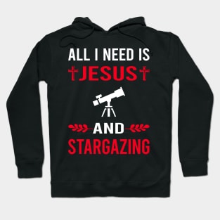 I Need Jesus And Stargazing Stargaze Hoodie